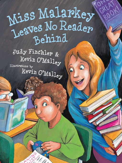 Title details for Miss Malarkey Leaves No Reader Behind by Kevin O'Malley - Available